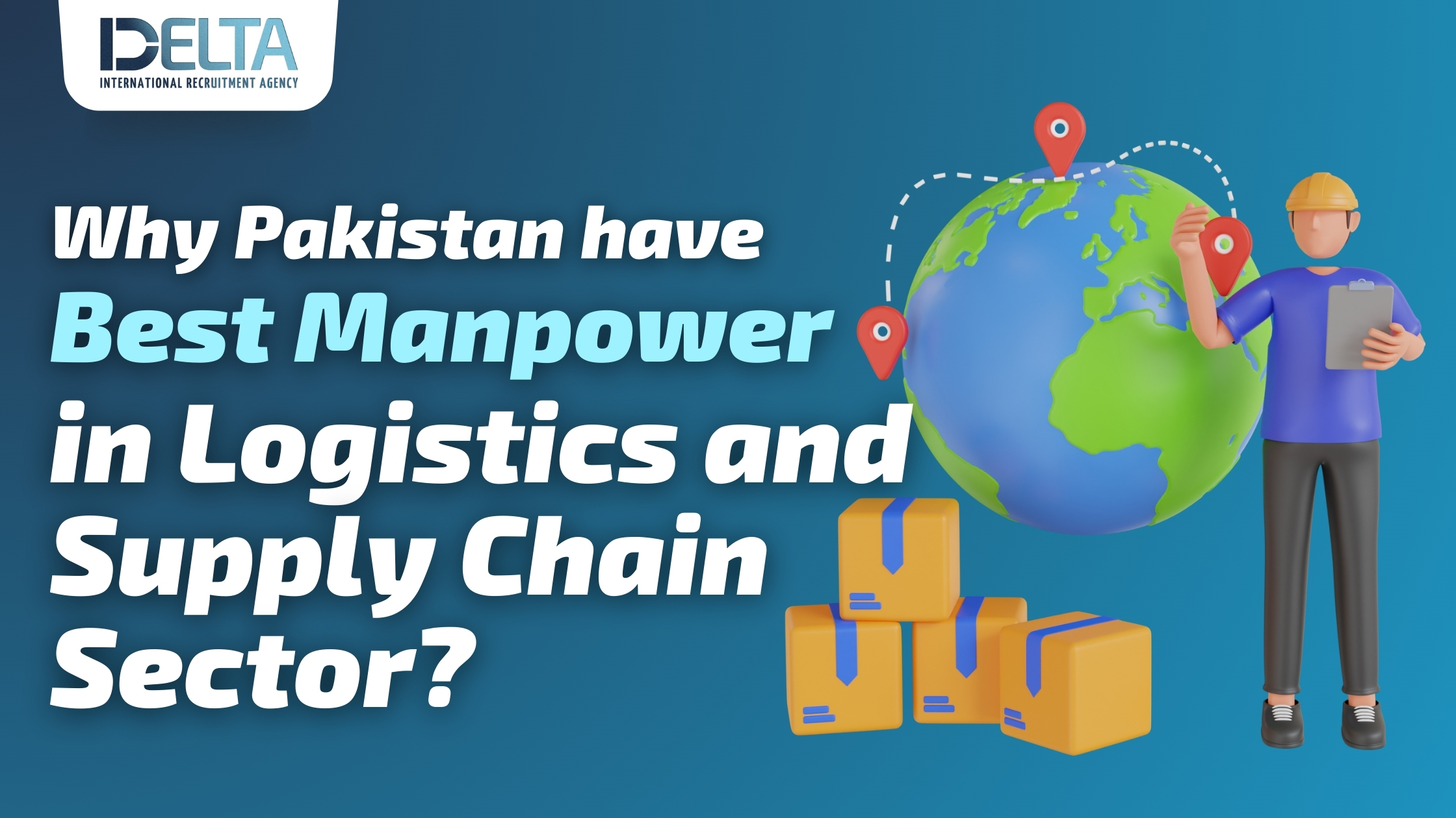 why-pakistan-have-best-manpower-in-logistics-and-supply-chain-sector